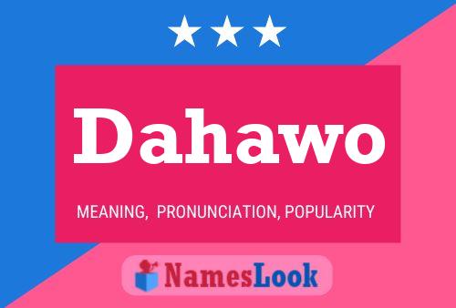 Dahawo Name Poster