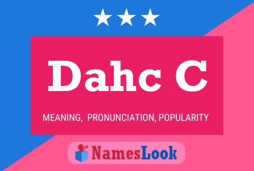 Dahc C Name Poster