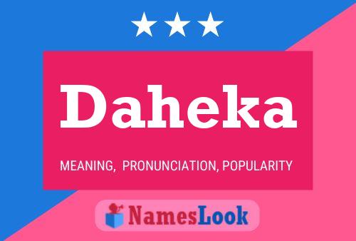 Daheka Name Poster