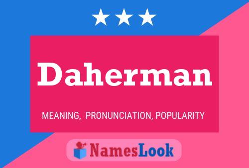 Daherman Name Poster