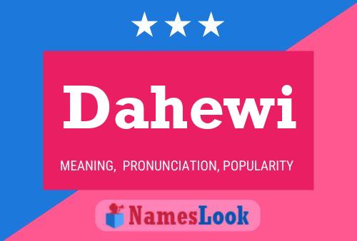 Dahewi Name Poster