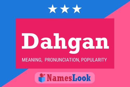 Dahgan Name Poster