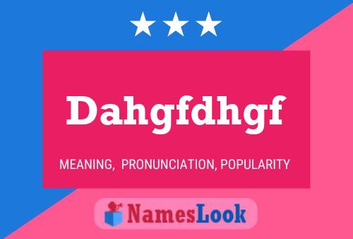 Dahgfdhgf Name Poster