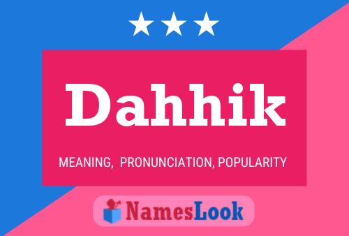 Dahhik Name Poster