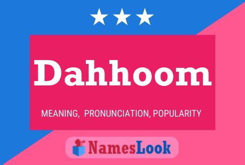 Dahhoom Name Poster