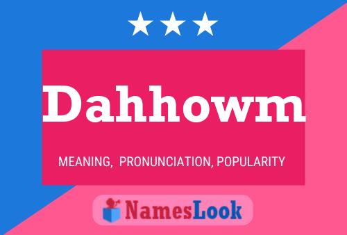 Dahhowm Name Poster