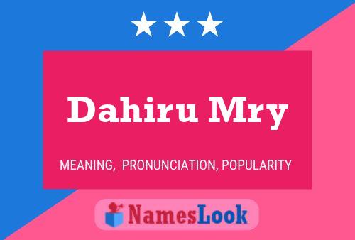 Dahiru Mry Name Poster