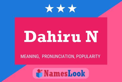 Dahiru N Name Poster