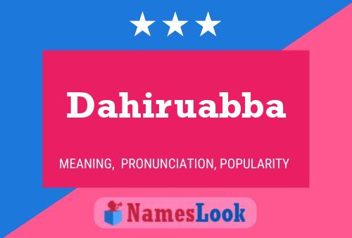 Dahiruabba Name Poster