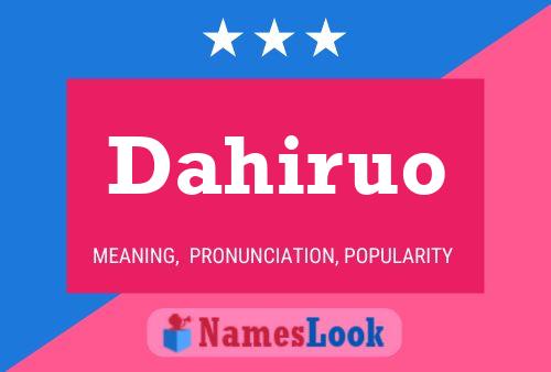 Dahiruo Name Poster