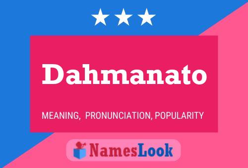 Dahmanato Name Poster