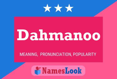 Dahmanoo Name Poster