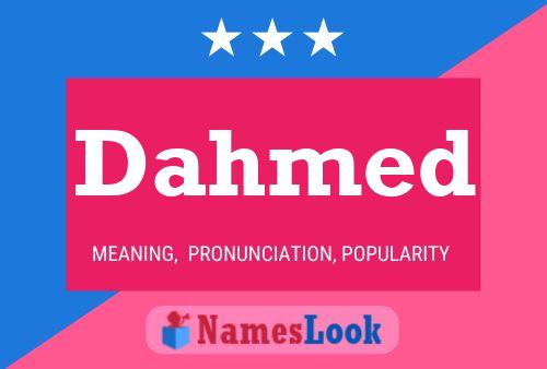 Dahmed Name Poster