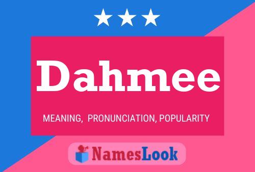 Dahmee Name Poster