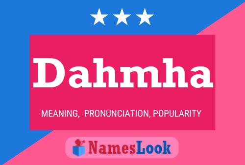 Dahmha Name Poster