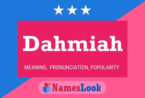 Dahmiah Name Poster