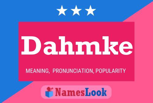 Dahmke Name Poster