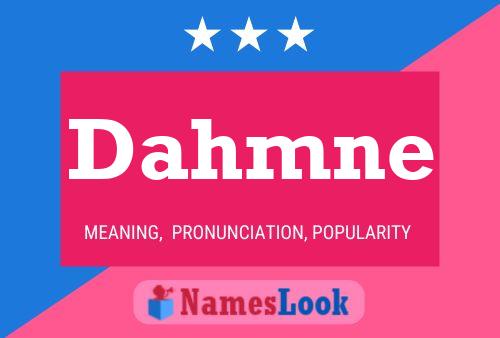 Dahmne Name Poster