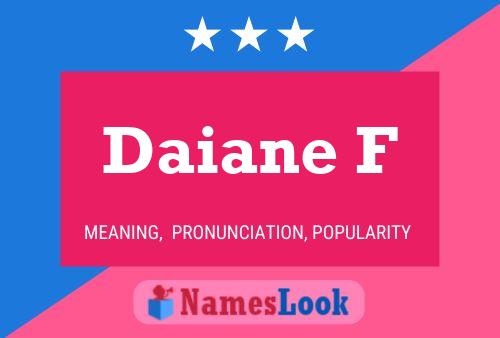 Daiane F Name Poster