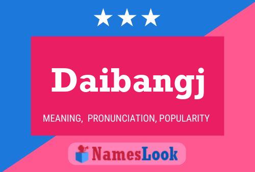 Daibangj Name Poster