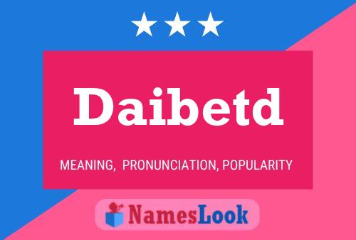 Daibetd Name Poster