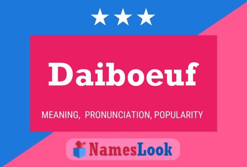 Daiboeuf Name Poster