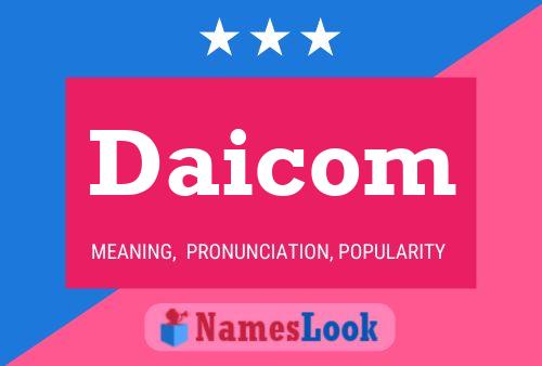 Daicom Name Poster