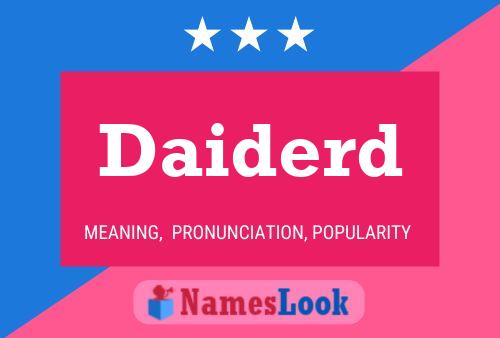 Daiderd Name Poster