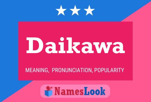 Daikawa Name Poster