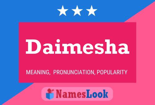 Daimesha Name Poster