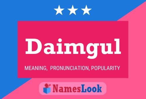 Daimgul Name Poster