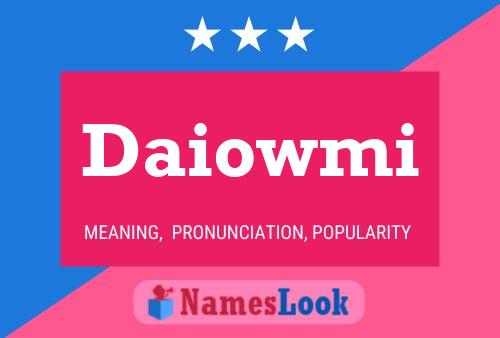 Daiowmi Name Poster