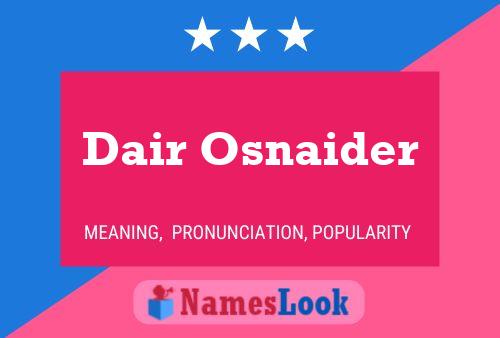 Dair Osnaider Name Poster