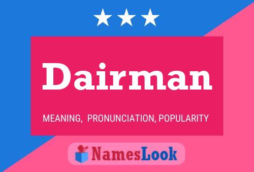 Dairman Name Poster