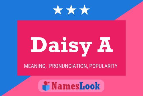 Daisy A Name Poster