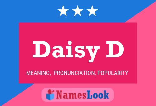 Daisy D Name Poster