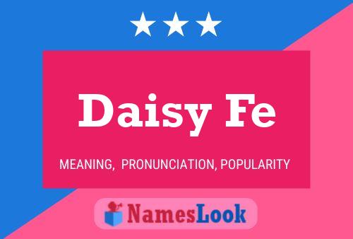 Daisy Fe Name Poster