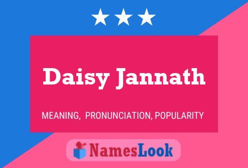 Daisy Jannath Name Poster