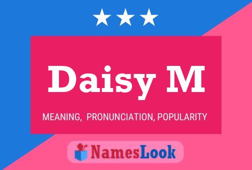 Daisy M Name Poster