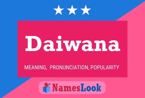 Daiwana Name Poster