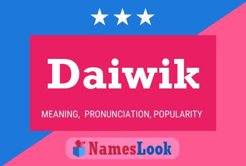 Daiwik Name Poster