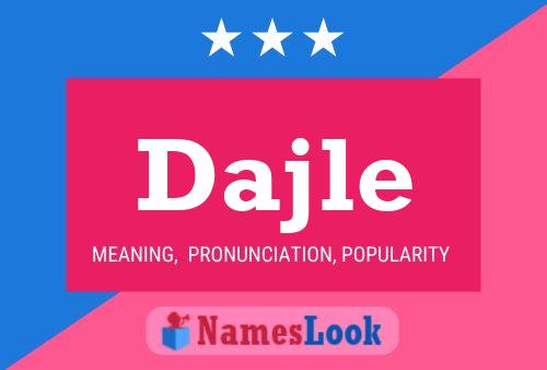 Dajle Name Poster