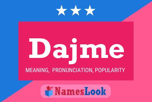 Dajme Name Poster