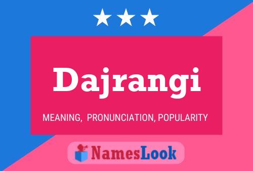 Dajrangi Name Poster