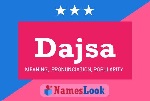 Dajsa Name Poster