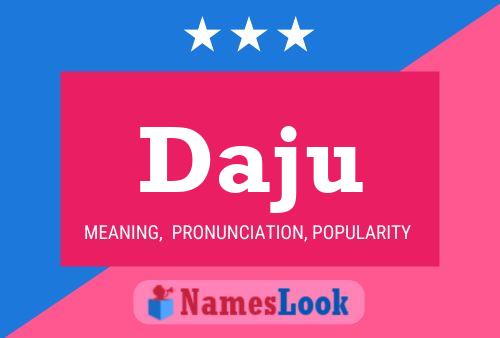 Daju Name Poster