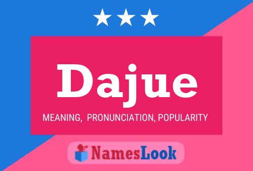 Dajue Name Poster