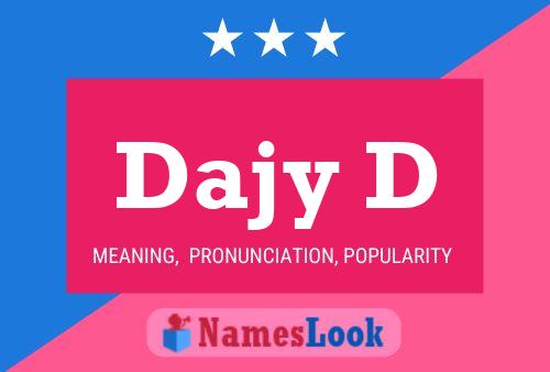 Dajy D Name Poster