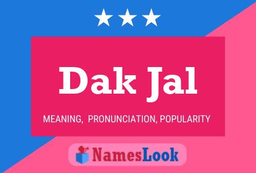 Dak Jal Name Poster