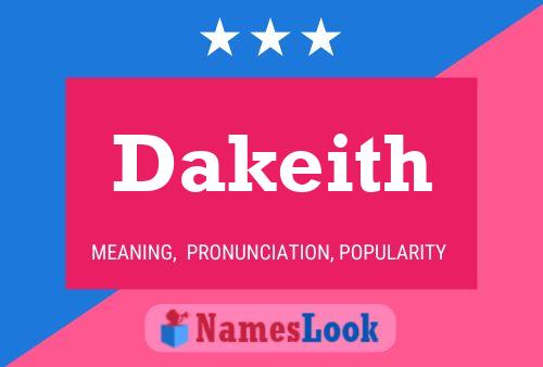 Dakeith Name Poster